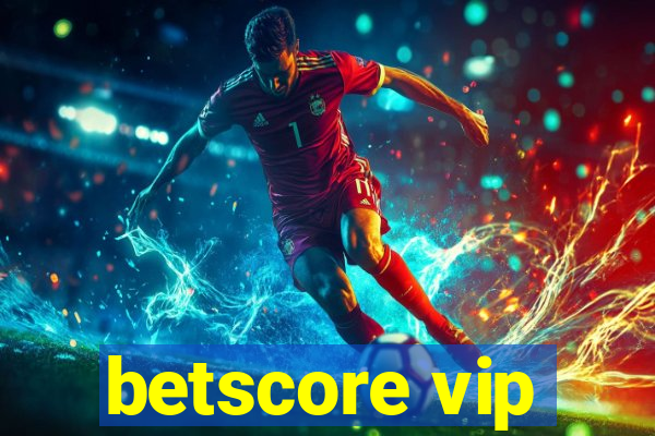 betscore vip